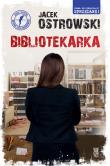 Bibliotekarka. Autor: Ostrowski Jacek. Dadada.pl Okładka książki Bibliotekarka