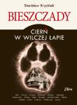 Bieszczady. Cierń w wilczej łapie. Autor: Kryciński Stanisław. Dadada.pl Okładka książki Bieszczady. Cierń w wilczej łapie