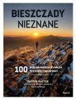 Okładka książki Bieszczady nieznane. 100 najpiękniejszych miejsc w krainie łagodności
