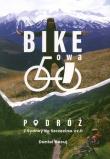 Bike'owa podróż. Z Sydney do Szczecina Część 2. Autor: Daniel Kocuj. Dadada.pl Okładka książki Bike'owa podróż. Z Sydney do Szczecina Część 2