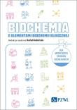 Biochemia z elementami biochemii klinicznej. Dla medycznych studiów licencjackich. Autor: Bobiński Rafał. Dadada.pl Okładka książki Biochemia z elementami biochemii klinicznej. Dla medycznych studiów licencjackich
