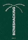 Okładka książki Bizneshacking. Jak odnaleźć się w biznesowej dżungli