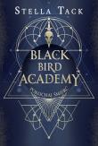 Black Bird Academy Tom 3 Pokochaj Śmierć. Autor: Stella Tack. Dadada.pl Okładka książki Black Bird Academy Tom 3 Pokochaj Śmierć