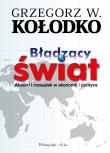 Błądzący świat. Autor: Grzegorz W. Kołodko. Dadada.pl Okładka książki Błądzący świat