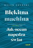 Okładka książki Błękitna machina. Jak ocean napędza świat