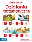 Blok zadań. Działania matematyczne. Autor: Leszek Gołuchowski, Dobkowska Agata. Dadada.pl Okładka książki Blok zadań. Działania matematyczne