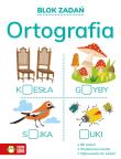 Blok zadań. Ortografia. Autor: Zarzycka Irena, Dobkowska Agata, Natalia Berlik. Dadada.pl Okładka książki Blok zadań. Ortografia