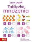 Blok zadań. Tabliczka mnożenia. Autor: Iza Gołuchowska, Dobkowska Agata, Natalia Berlik. Dadada.pl Okładka książki Blok zadań. Tabliczka mnożenia