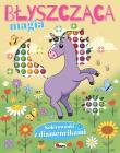 Błyszcząca magia. Autor: Opracowanie zbiorowe. Dadada.pl Okładka książki Błyszcząca magia