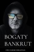 Okładka książki Bogaty bankrut