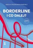 Okładka książki Borderline I co dalej