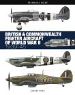 British & Commonwealth Fighter Aircraft of WWII: Technical Guide. Autor: Ward Edward. Dadada.pl Okładka książki British & Commonwealth Fighter Aircraft of WWII: Technical Guide