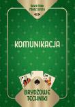 Brydżowe techniki. Komunikacja. Autor: David Bird Marc Smith, Marc Smith. Dadada.pl Okładka książki Brydżowe techniki. Komunikacja