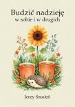 Okładka książki Budzić nadzieję w sobie i w drugich