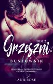 Buntownik. Autor: Rose Ana. Dadada.pl Okładka książki Buntownik
