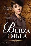 Burza i mgła. Autor: Joanna Wtulich. Dadada.pl Okładka książki Burza i mgła
