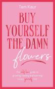 Okładka książki Buy Yourself the Damn Flowers