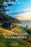 Byle dalej od Wszeborowa. Autor: Joanna Tekieli. Dadada.pl Okładka książki Byle dalej od Wszeborowa