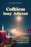 Całkiem inny Adwent. Autor: Piotr Piekart. Dadada.pl Okładka książki Całkiem inny Adwent