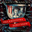 Okładka książki CD MP3 Dwa królestwa, jedna krew