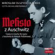 CD MP3 Mefisto z Auschwitz. Śladami Józefa Mengele z Oświęcimia do Ameryki Południowej. Autor: Olszycki Mirosław. Dadada.pl Okładka książki CD MP3 Mefisto z Auschwitz. Śladami Józefa Mengele z Oświęcimia do Ameryki Południowej