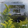 CD MP3 Mimozowe pole. Autor: Arczyńska Zuzanna. Dadada.pl Okładka książki CD MP3 Mimozowe pole
