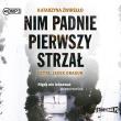 Okładka książki CD MP3 Nim padnie pierwszy strzał