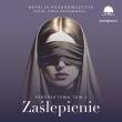 CD MP3 Zaślepienie. Perspektywa. Tom 1. Autor: Natalia Pożarowszczyk. Dadada.pl Okładka książki CD MP3 Zaślepienie. Perspektywa. Tom 1