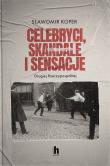 Celebryci, skandale i sensacje II Rzeczypospolitej. Autor: Sławomir Koper. Dadada.pl Okładka książki Celebryci, skandale i sensacje II Rzeczypospolitej