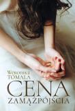 Cena zamążpójścia. Historia prawdziwa. Autor: Tomala Weronika. Dadada.pl Okładka książki Cena zamążpójścia. Historia prawdziwa