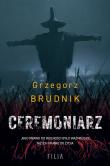 Ceremoniarz. Autor: Grzegorz Brudnik. Dadada.pl Okładka książki Ceremoniarz