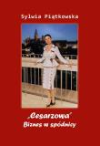 Okładka książki Cesarzowa''. Biznes w spódnicy