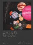 Okładka książki Chanel Shows: Fashion Mise-en-Scene