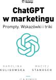 ChatGPT w marketingu - Prompty. Wskazówki i triki. Autor: Kuligowska Karolina, Stanusch Maciej. Dadada.pl Okładka książki ChatGPT w marketingu - Prompty. Wskazówki i triki
