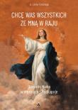 Okładka książki Chcę Was wszystkich ze Mną w raju