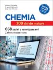 Okładka książki CHEMIA 200 dni do matury. 668 zadań z rozwiązaniami. Zakres rozszerzony