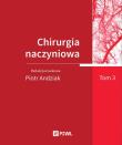 Chirurgia naczyniowa Tom 3. Autor: Andziak Piotr. Dadada.pl Okładka książki Chirurgia naczyniowa Tom 3