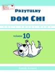 Chi’s Sweet Home. Przytulny dom Chi. Tom 10. Autor: Kanata Konami. Dadada.pl Okładka książki Chi’s Sweet Home. Przytulny dom Chi. Tom 10