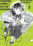 Chłopak, który jej się spodobał wcale nie jest chłopakiem. Tom 2. Autor: Sumiko Arai. Dadada.pl Okładka książki Chłopak, który jej się spodobał wcale nie jest chłopakiem. Tom 2