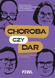 Okładka książki Choroba czy dar, czyli jak mówimy o starości