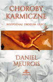 Choroby karmiczne. Autor: Daniel Meurois. Dadada.pl Okładka książki Choroby karmiczne