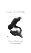 Chwiejna stabilność. Haiku. Autor: Elżbieta Tabakowska. Dadada.pl Okładka książki Chwiejna stabilność. Haiku