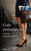 Okładka książki Ciało pedagogiczne
