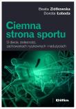 Okładka książki Ciemna strona sportu