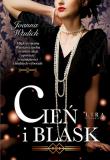 Cień i blask. Autor: Joanna Wtulich. Dadada.pl Okładka książki Cień i blask