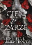 Cień w żarze. Autor: Armentrout Jennifer L.. Dadada.pl Okładka książki Cień w żarze