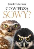 Okładka książki Co wiedzą sowy?