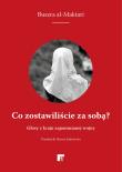 Co zostawiliście za sobą?. Autor: Bushra al-Maqtari. Dadada.pl Okładka książki Co zostawiliście za sobą?