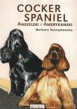 Cocker spaniel amerykański i angielski. Autor: Szczepkowska Barbara. Dadada.pl Okładka książki Cocker spaniel amerykański i angielski