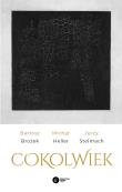 Cokolwiek. Autor: Brożek Bartosz, Michał Heller, Stelmach Jerzy. Dadada.pl Okładka książki Cokolwiek